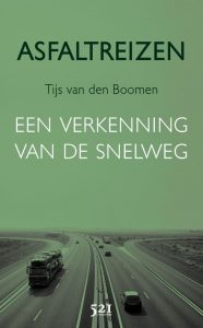 Asfaltreizen – Een verkenning van de snelweg